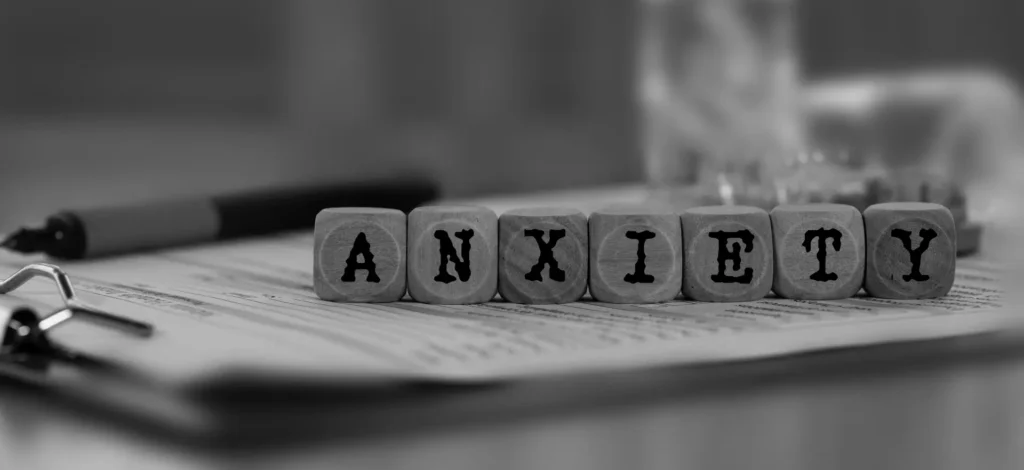 Anxiety